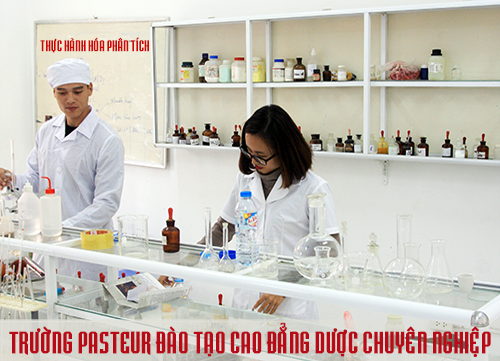 Cao đẳng Dược Hà Nội - Trường Cao đẳng Y Dược Pasteur đào tạo dược sĩ chất lượng cao