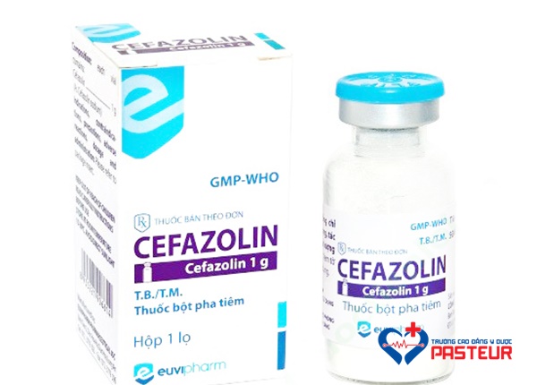 Tìm hiểu về thuốc Cefazolin điều trị nhiễm trùng gây ra do vi khuẩn